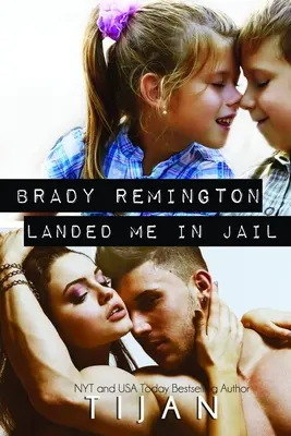 Brady Remington wsadził mnie do więzienia - Brady Remington Landed Me In Jail