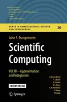 Obliczenia naukowe: Tom III - Aproksymacja i całkowanie - Scientific Computing: Vol. III - Approximation and Integration