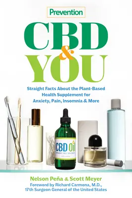 Prevention CBD & You: Proste fakty o roślinnym suplemencie zdrowotnym na lęk, ból, bezsenność i nie tylko - Prevention CBD & You: Straight Facts about the Plant-Based Health Supplement for Anxiety, Pain, Insomnia & More