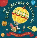 Wielki balon Hullaballoo - Great Balloon Hullaballoo