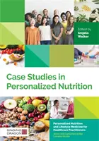 Studia przypadków w spersonalizowanym żywieniu - Case Studies in Personalized Nutrition