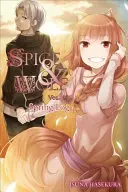 Spice and Wolf, tom 18: Dziennik wiosenny - Spice and Wolf, Volume 18: Spring Log