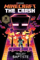 Minecraft: The Crash: Oficjalna powieść Minecraft - Minecraft: The Crash: An Official Minecraft Novel