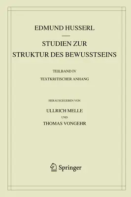 Studien Zur Struktur Des Bewusstseins: Teilband IV Textkritischer Anhang