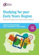 Studia na kierunku pedagogika wczesnoszkolna: Umiejętności i wiedza potrzebne do zostania skutecznym nauczycielem wczesnej edukacji - Studying for Your Early Years Degree: Skills and Knowledge for Becoming an Effective Early Years Practitioner