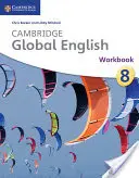 Cambridge Global English Workbook Stage 8: Dla Cambridge Secondary 1 English as a Second Language - Cambridge Global English Workbook Stage 8: For Cambridge Secondary 1 English as a Second Language