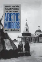 Arktyczne lustra: Radykalne zło i siła dobra w historii - Arctic Mirrors: Radical Evil and the Power of Good in History
