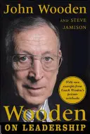 Wooden o przywództwie: Jak stworzyć zwycięską organizację - Wooden on Leadership: How to Create a Winning Organizaion