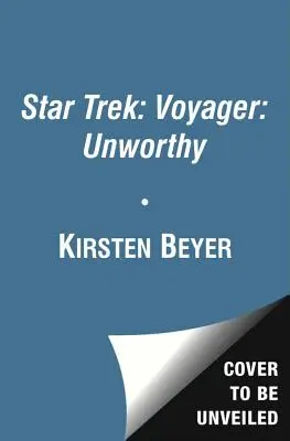 Star Trek: Voyager: Niegodny - Star Trek: Voyager: Unworthy