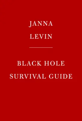 Przewodnik przetrwania po czarnych dziurach - Black Hole Survival Guide