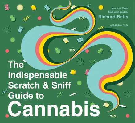 Niezbędny przewodnik po konopiach indyjskich do zdrapywania i wąchania - The Indispensable Scratch & Sniff Guide to Cannabis