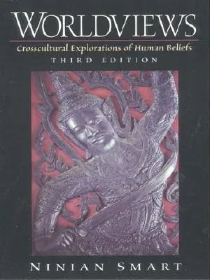 Światopoglądy: Międzykulturowe badania ludzkich przekonań - Worldviews: Crosscultural Explorations of Human Beliefs