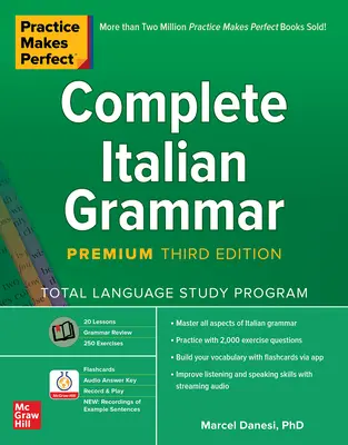 Praktyka czyni mistrza: Kompletna gramatyka włoska, wydanie trzecie Premium - Practice Makes Perfect: Complete Italian Grammar, Premium Third Edition