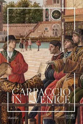 Carpaccio w Wenecji: Przewodnik - Carpaccio in Venice: A Guide