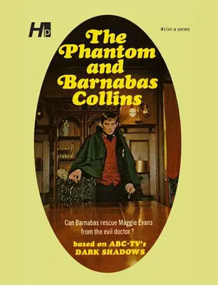 Dark Shadows the Complete Paperback Library Reprint Księga 10: Upiór i Barnabas Collins - Dark Shadows the Complete Paperback Library Reprint Book 10: The Phantom and Barnabas Collins