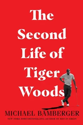 Drugie życie Tigera Woodsa - The Second Life of Tiger Woods