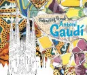 Kolorowanka Antoni Gaudi - Antoni Gaudi Colouring Book