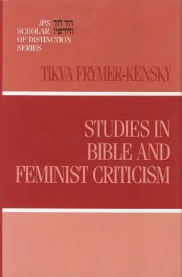 Studia nad krytyką biblijną i feministyczną - Studies in Bible and Feminist Criticism