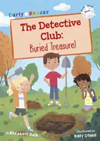 Klub detektywów: Zakopany skarb - (White Early Reader) - Detective Club: Buried Treasure - (White Early Reader)