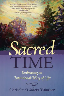 Święty czas: przyjęcie intencjonalnego sposobu życia - Sacred Time: Embracing an Intentional Way of Life