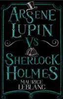 Arsne Lupin kontra Sherlock Holmes - Arsne Lupin Vs Sherlock Holmes