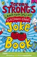 Książka z dowcipami Jeremy'ego Stronga „Śmiej się do rozpuku! - Jeremy Strong's Laugh-Your-Socks-Off Classroom Chaos Joke Book