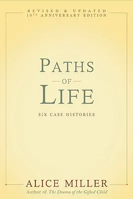 Ścieżki życia: Sześć historii przypadków - Paths of Life: Six Case Histories