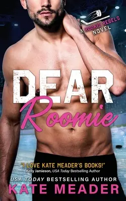 Dear Roomie (powieść dla początkujących rebeliantów) - Dear Roomie (A Rookie Rebels Novel)