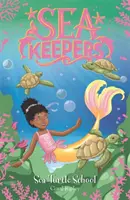 Opiekunowie mórz: Szkoła żółwi morskich - książka 4 - Sea Keepers: Sea Turtle School - Book 4