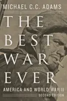 Najlepsza wojna w historii: Ameryka i II wojna światowa - The Best War Ever: America and World War II