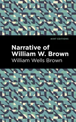 Narracja Williama W. Browna - Narrative of William W. Brown