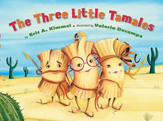 Trzy małe tamale - The Three Little Tamales