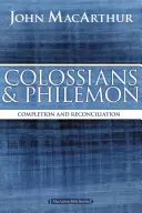 Kolosan i Filemona: Zakończenie i pojednanie w Chrystusie - Colossians and Philemon: Completion and Reconciliation in Christ