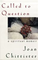 Wezwany do pytań: Duchowy pamiętnik - Called to Question: A Spiritual Memoir