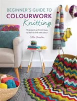 Przewodnik dla początkujących po dzianinach kolorowych - Beginner's Guide to Colourwork Knitting