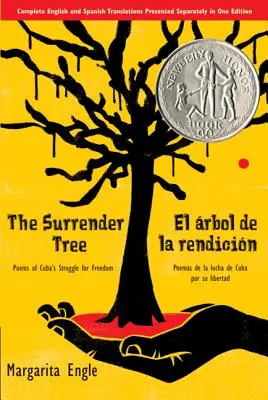 Drzewo kapitulacji/El rbol de la Rendicin: Wiersze o walce Kuby o wolność/Poemas de la Lucha de Cuba Por Su Libertad - The Surrender Tree/El rbol de la Rendicin: Poems of Cuba's Struggle for Freedom/Poemas de la Lucha de Cuba Por Su Libertad