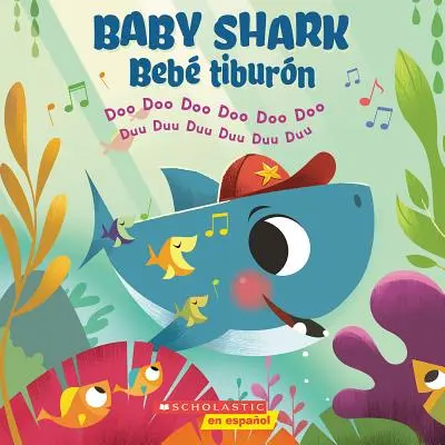 Baby Shark/Beb Tiburn: Doo Doo Doo Doo/Duu Duu Duu Duu Duu Duu - Baby Shark/Beb Tiburn: Doo Doo Doo Doo Doo Doo/Duu Duu Duu Duu Duu Duu