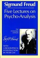 Pięć wykładów na temat psychoanalizy - Five Lectures on Psycho-Analysis