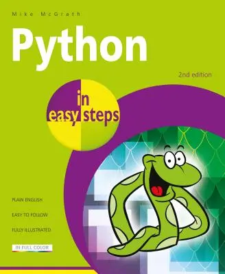 Python w prostych krokach: Obejmuje Python 3.7 - Python in Easy Steps: Covers Python 3.7