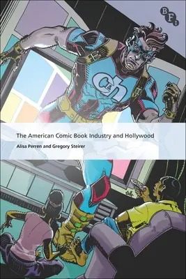 Amerykański przemysł komiksowy i Hollywood - The American Comic Book Industry and Hollywood