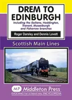 Drem do Edynburga - w tym oddziały Gullane, Haddington, Tranent, Musselburgh i Fisherrow - Drem to Edinburgh - Including Gullane, Haddington, Tranent, Musselburgh and Fisherrow Branches