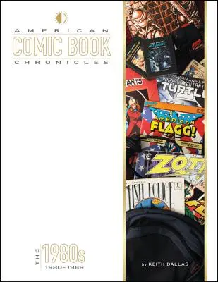 Kroniki amerykańskiego komiksu: Lata 80 - American Comic Book Chronicles: The 1980s