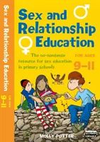 Edukacja seksualna i relacje 9-11 - Bezsensowny przewodnik po edukacji seksualnej dla wszystkich nauczycieli szkół podstawowych - Sex and Relationships Education 9-11 - The no nonsense guide to sex education for all primary teachers