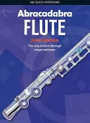 Abracadabra Flute (Pupil's Book): Droga do nauki poprzez piosenki i melodie - Abracadabra Flute (Pupil's Book): The Way to Learn Through Songs and Tunes