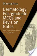 Dermatology Postgraduate McQs and Revision Notes (Podyplomowe testy z dermatologii i notatki powtórkowe) - Dermatology Postgraduate McQs and Revision Notes