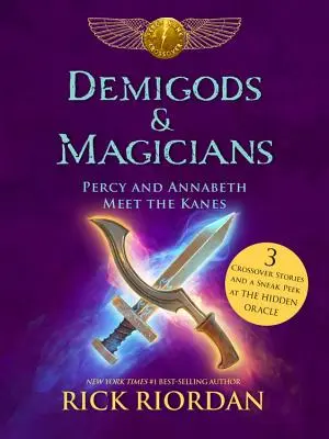 Demigods & Magicians: Percy i Annabeth spotykają Kane'ów - Demigods & Magicians: Percy and Annabeth Meet the Kanes