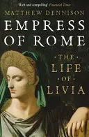 Cesarzowa Rzymu - Życie Liwii - Empress of Rome - The Life of Livia