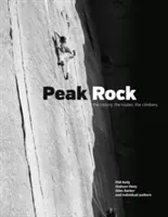 Peak Rock - historia, trasy, wspinacze - Peak Rock - The history, the routes, the climbers