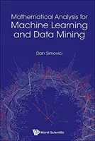 Analiza matematyczna dla uczenia maszynowego i eksploracji danych - Mathematical Analysis for Machine Learning and Data Mining