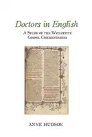 Lekarze w języku angielskim: Studium komentarzy do Ewangelii Wycliffitów - Doctors in English: A Study of the Wycliffite Gospel Commentaries